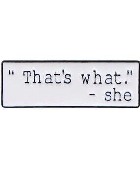 THE OFFICE ‘THAT’S WHAT SHE SAID’ OIL DRIPPED ENAMEL PIN LAPEL PIN BROOCH NWT